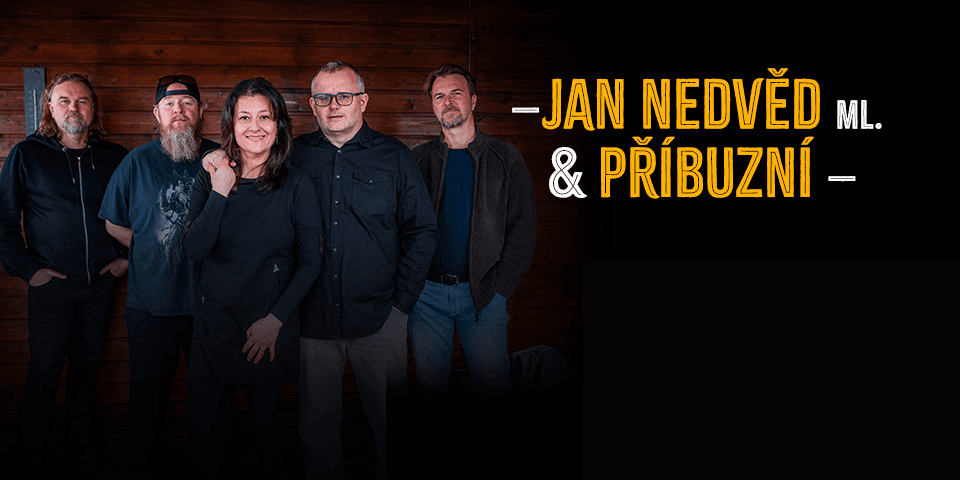 Jan Nedvěd ml. & Příbuzní 2026